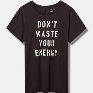 ❤️NWT VINTAGE TORRID GRAPHIC TEE DON'T WASTE YOUR ENERGY - 100% COTTON PLUS SIZE